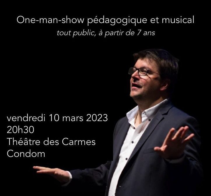 One-man-show péagogique et musical à Condom